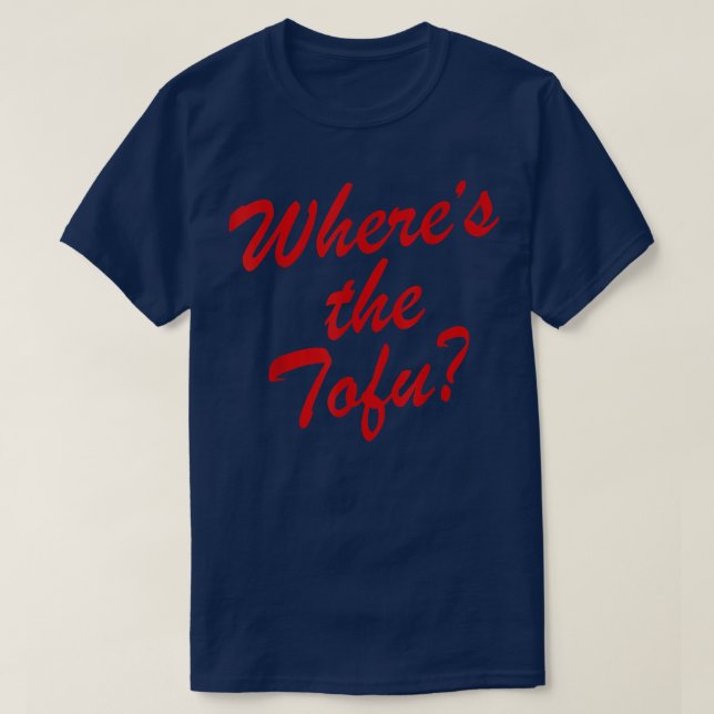 Camiseta Where's The Tofu  (Diseño del anverso)