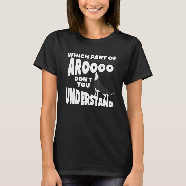 Camiseta Which Part Of Aroooo Don't You Understand Siberian (Anverso)