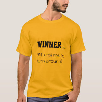 CAMISETA "WHINER DEL GANADOR NO "