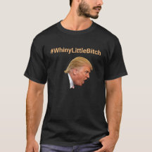 #WhinyLittleBitch Personalizada contra Trump