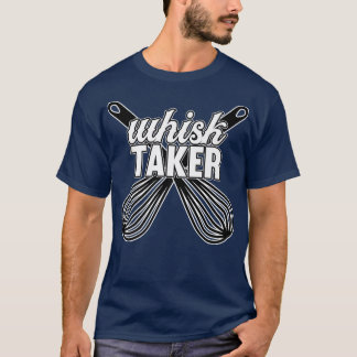 Camiseta Whisk Taker Cook Chef Cocina Cocina Fabricante De