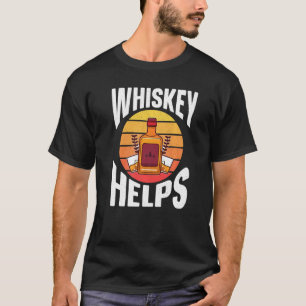 Camiseta Whiskey Ayuda a Bartender Bar a divertirse vendedo