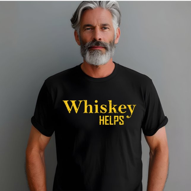 Camiseta Whiskey ayuda a las citas de whisky con alcohol gr (Subido por el creador)