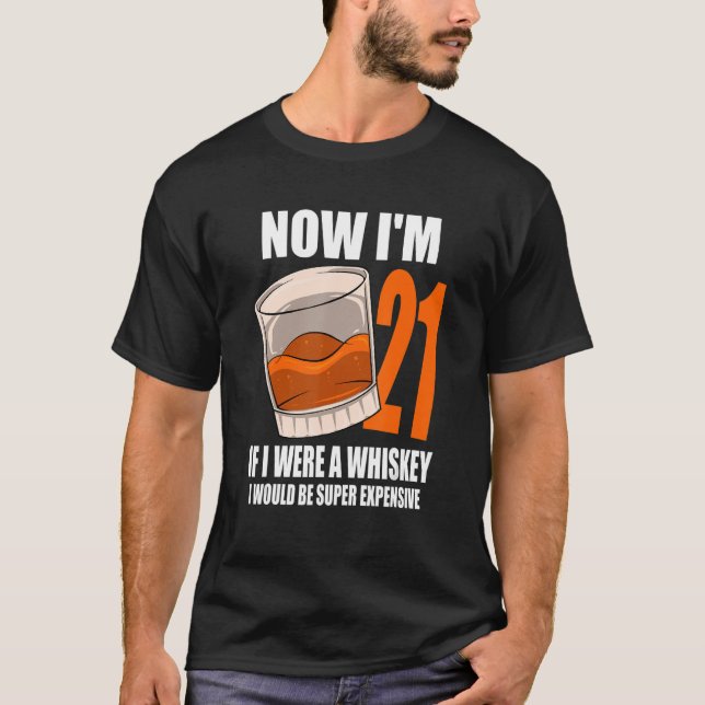 Camiseta Whiskey Birthday Party De 21 Años Si Fuera Un Whi (Anverso)