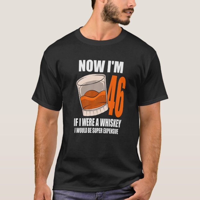 Camiseta Whiskey Birthday Party De 46 Años Si Fuera Un Whi (Anverso)