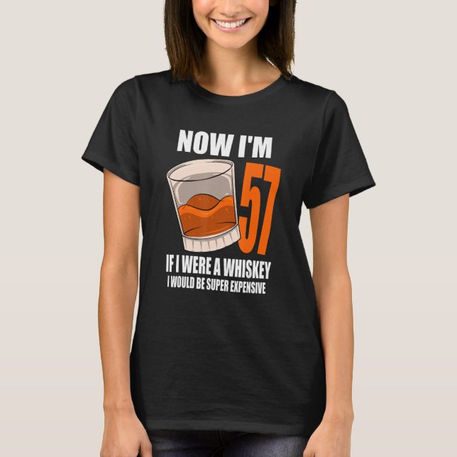 Camiseta Whiskey Birthday Party De 57 Años Si Fuera Un Whi (Anverso)