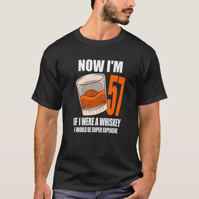 Camiseta Whiskey Birthday Party De 57 Años Si Fuera Un Whi (Anverso)