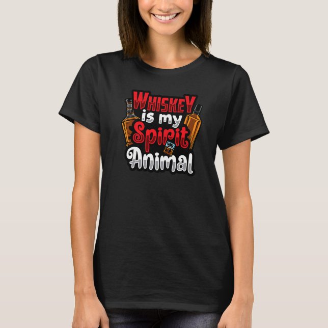 Camiseta Whiskey Es Mi Espíritu Las Bebidas De Animales Dis (Anverso)