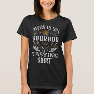 Camiseta Whiskey gracioso Este Es Mi Degustación De Borbón