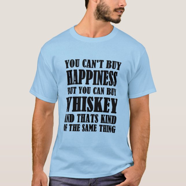 Camiseta whiskey=happiness (Anverso)
