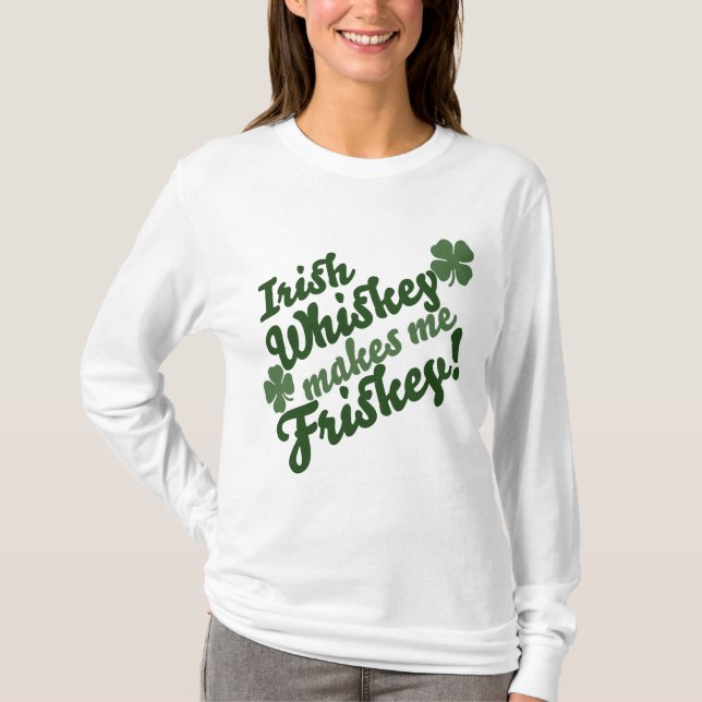 Camiseta Whiskey irlandés me hace Friskey (Anverso)