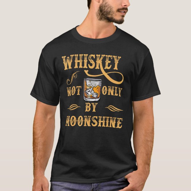 Camiseta Whiskey No Solo Por Moonshine (Anverso)