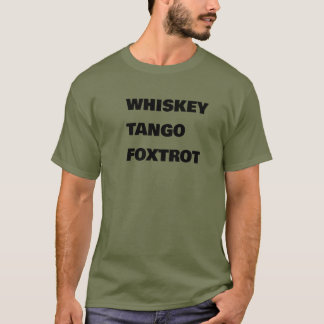 CAMISETA WHISKEY TANGO FOXTROT