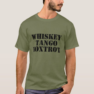 Camiseta WHISKEY - TANGO - FOXTROT Tee