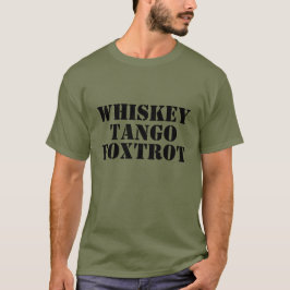 Camiseta WHISKEY - TANGO - FOXTROT Tee