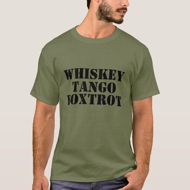 Camiseta WHISKEY - TANGO - FOXTROT Tee (Anverso)