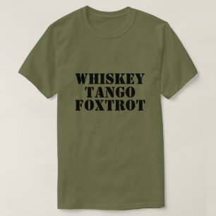 Camiseta WHISKEY - TANGO - FOXTROT Tee