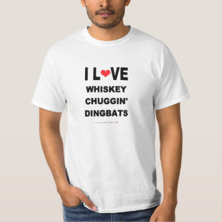 CAMISETA WHISKY DIVERTIDO CHUGGIN DINGBATS DEL AMOR DE I
