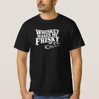 CAMISETA WHISKY ME HACE FRISKY