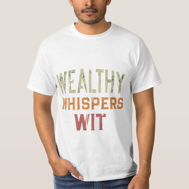 Camiseta Whispers Wealthy Wit. (Anverso)