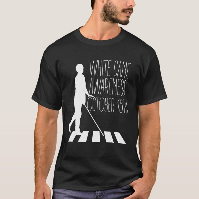 Camiseta White Cane Safety Awareness Day Impaired on Octobe (Anverso)