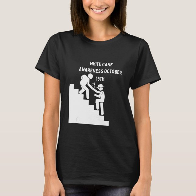 Camiseta White Cane Safety Day Awareness Day October 15th I (Anverso)