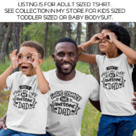 Camiseta White Here viene el papá maravilloso y yo