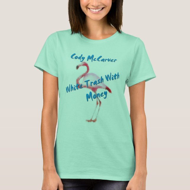 Camiseta White Trash with Money Flamingo (Anverso)