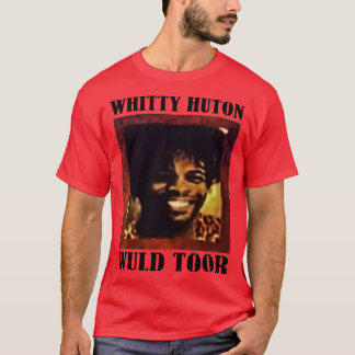 Camiseta Whitty Huton podría ser toor taapestry