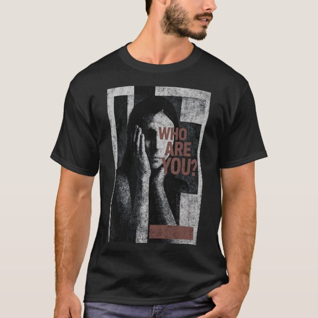 Camiseta "Who Are You?" Existential Abstract Portrait Art (Anverso)