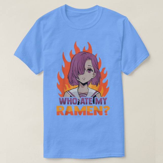 Camiseta Who Ate My Ramen - Kawaii Anime Otaku Weeb Manga  (Diseño del anverso)