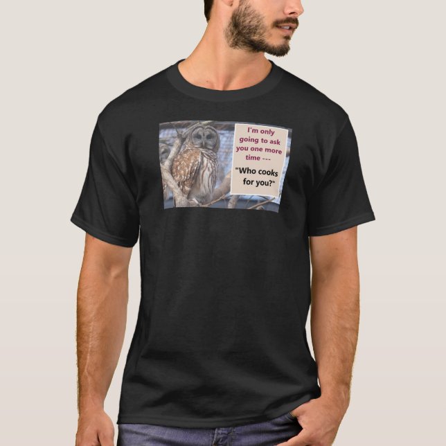 Camiseta Who Cooks for You (Anverso)