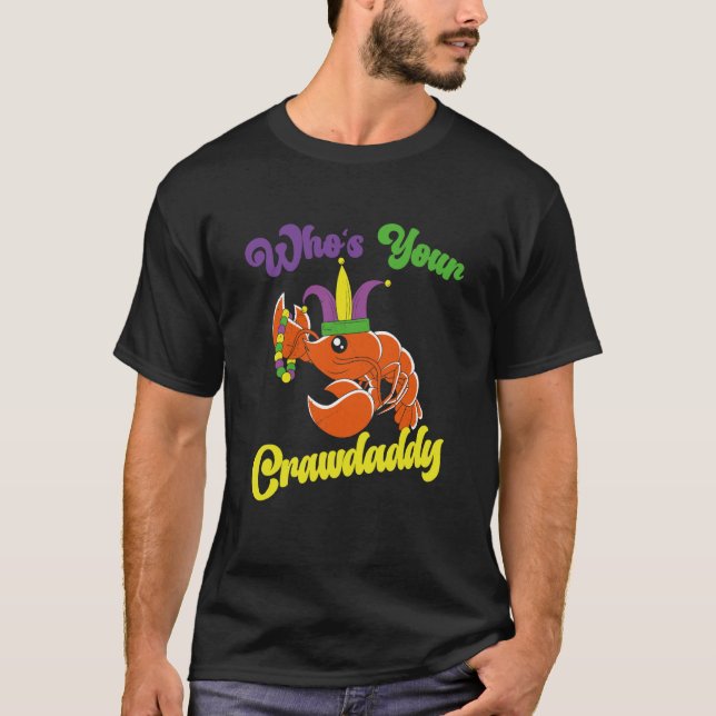 Camiseta Who Is Your Crawdaddy Crawfish Mardi Gras Festival (Anverso)