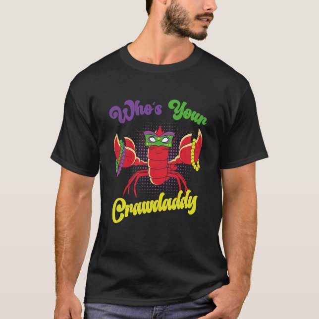 Camiseta Who Is Your Crawdaddy Crawfish Mardi Gras Festival (Anverso)