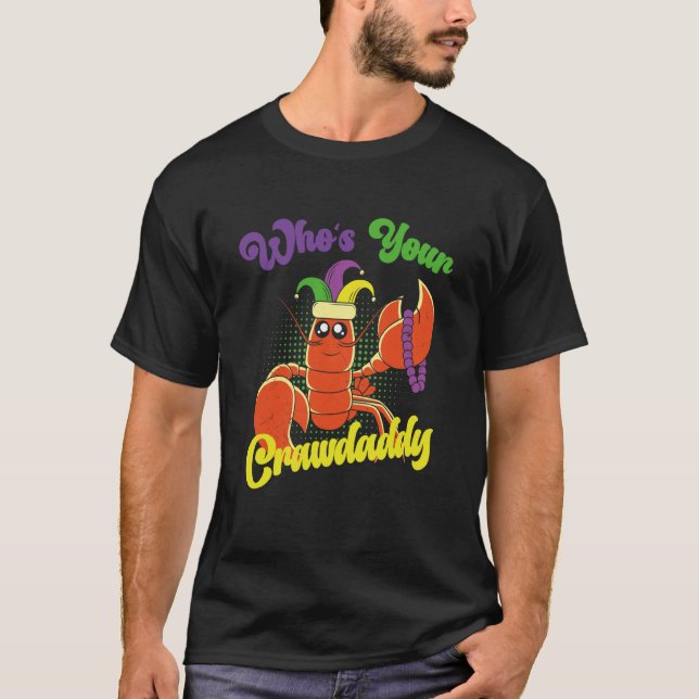 Camiseta Who Is Your Crawdaddy Crawfish Mardi Gras Festival (Anverso)