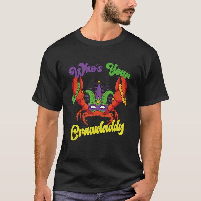 Camiseta Who Is Your Crawdaddy Crawfish Mardi Gras Festival (Anverso)