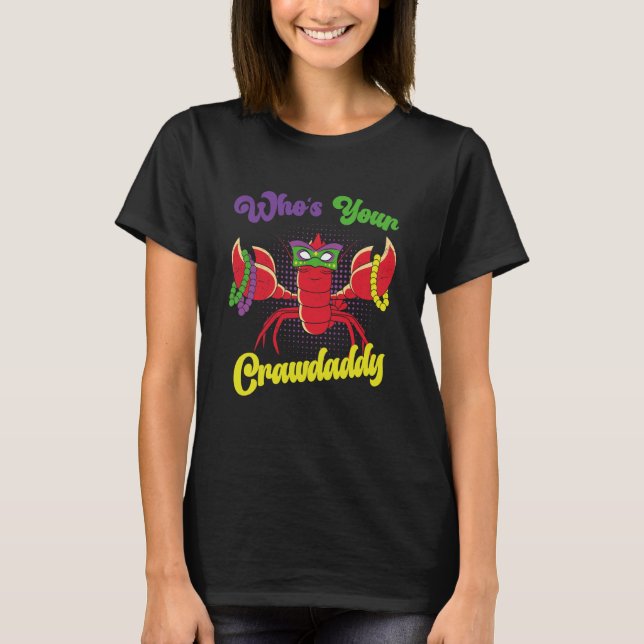 Camiseta Who Is Your Crawdaddy Crawfish Mardi Gras Festival (Anverso)