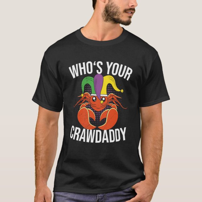 Camiseta Who Is Your Crawdaddy Crawfish Mardi Gras Festival (Anverso)