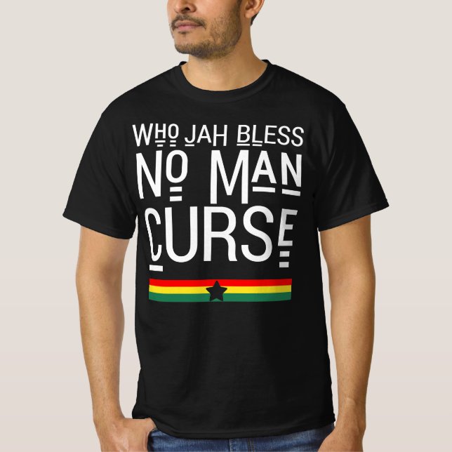 Camiseta Who Jah Bless No Man Maldición (Anverso)