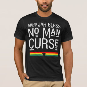 Camiseta Who Jah Bless No Man Maldición