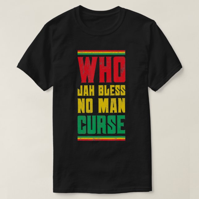Camiseta Who Jah Bless No Man Maldición Estilo Reggae Desig (Diseño del anverso)