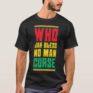 Camiseta Who Jah Bless No Man Maldición Estilo Reggae Desig