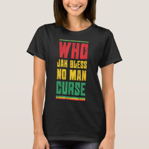 Camiseta Who Jah Bless No Man Maldición Estilo Reggae Desig