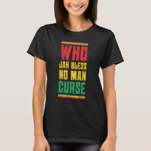 Camiseta Who Jah Bless No Man Maldición Estilo Reggae Desig