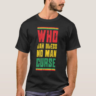 Camiseta Who Jah Bless No Man Maldición Estilo Reggae Desig