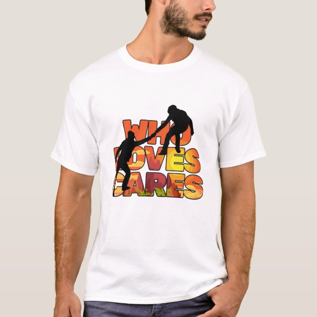 Camiseta Who loves cares 1 (Anverso)