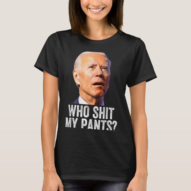 Camiseta Who My Pants, Funny Anti Joe Biden, Conservative M (Anverso)