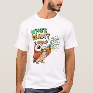 Camiseta Who’s Ready? – Party Owl Christmas Edition