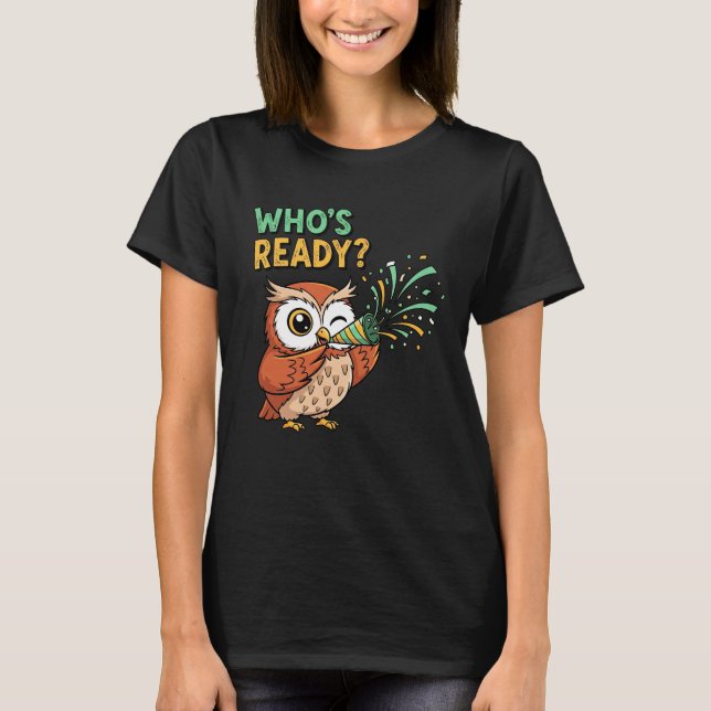 Camiseta Who’s Ready? – Party Owl Christmas Edition (Anverso)