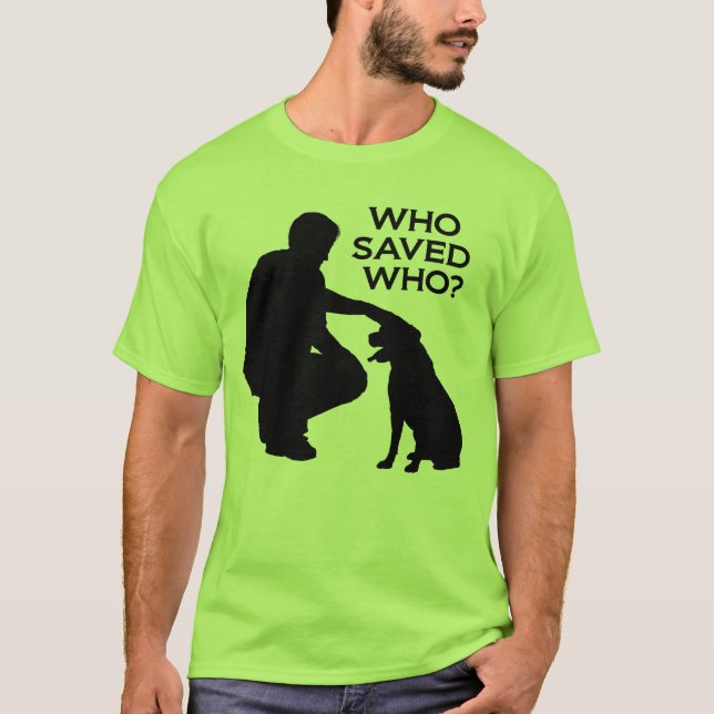 Camiseta Who saved who T-shirt , back dontshopadopt (Anverso)
